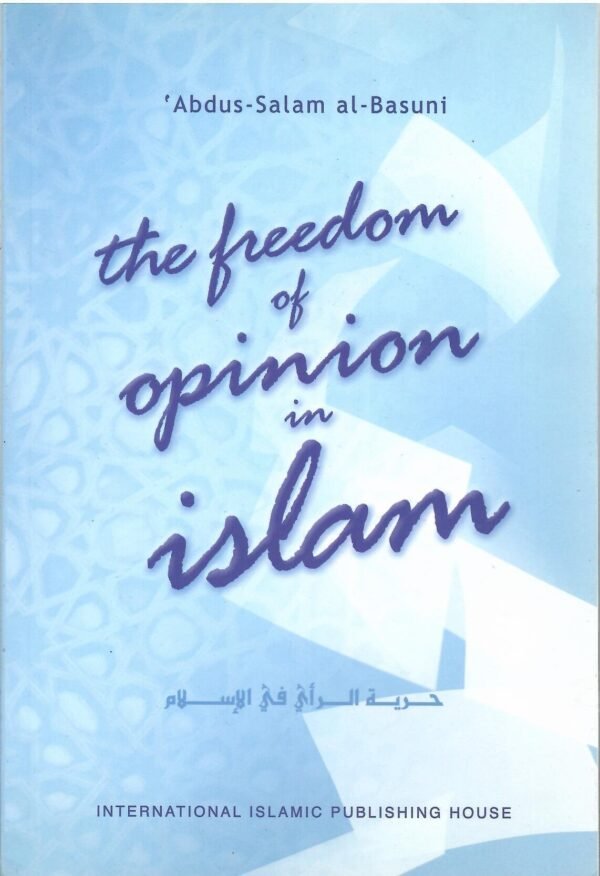 The Freedom of Opinion in Islam